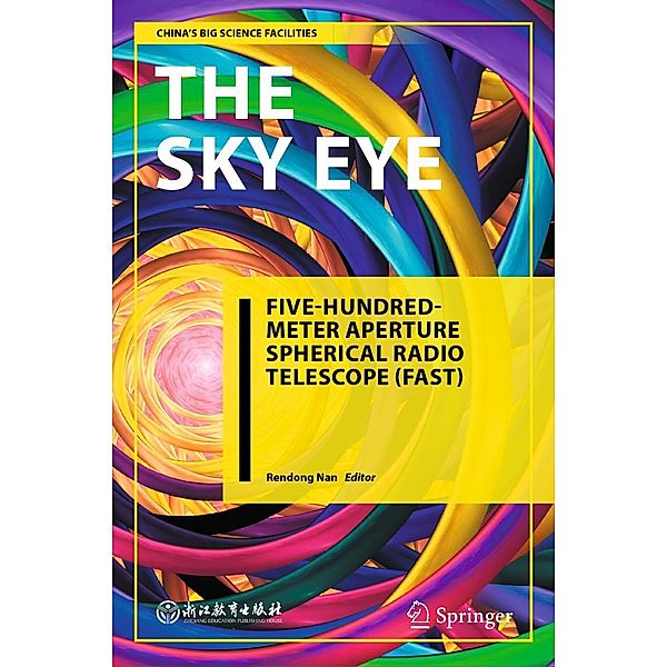 The Sky Eye / China's Big Science Facilities