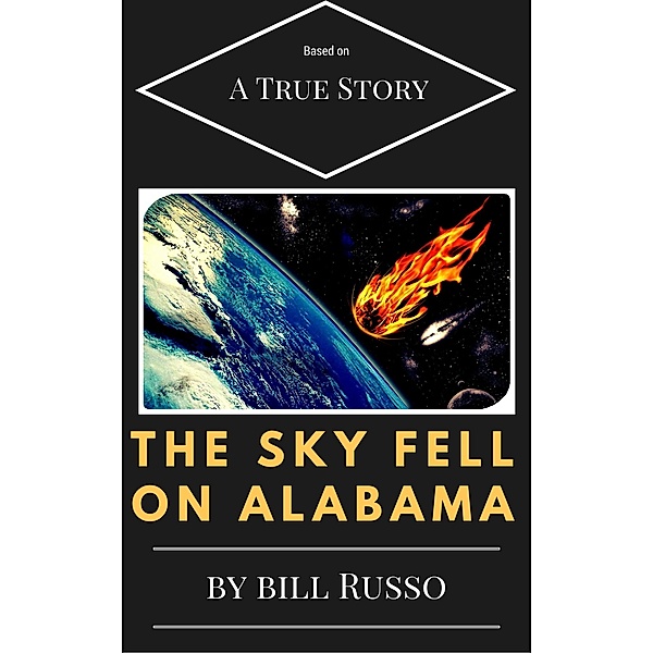 The Sky Fell on Alabama, Bill Russo