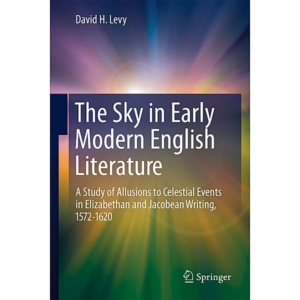 The Sky in Early Modern English Literature, David H. Levy