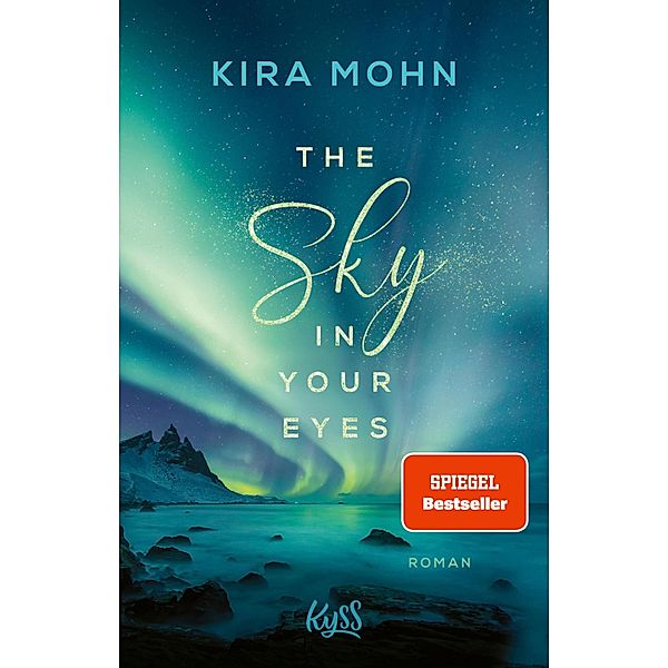 The Sky in your Eyes / Island-Reihe Bd.1, Kira Mohn