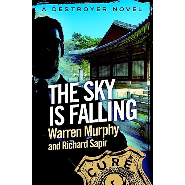 The Sky is Falling / The Destroyer Bd.63, Richard Sapir, Warren Murphy