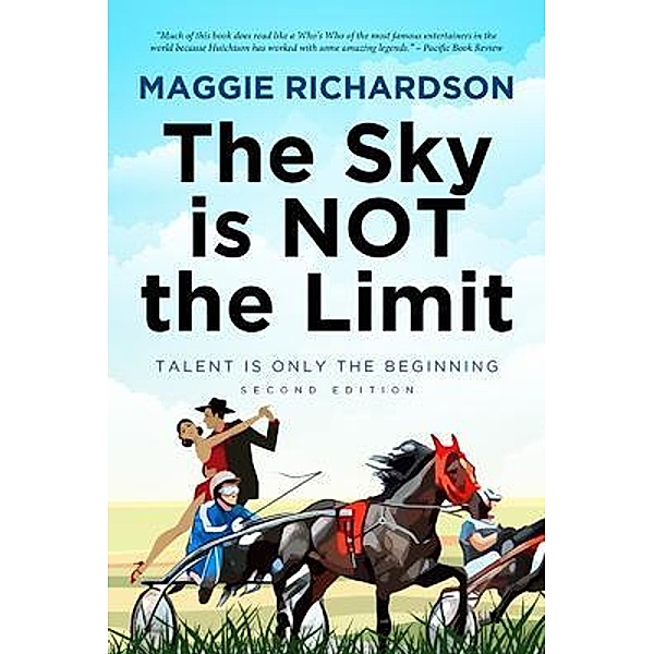 The Sky Is Not The Limit / BookTrail Publishing, Maggie Richardson