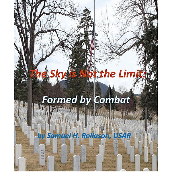 The Sky is Not the Limit: Formed by Combat, Samuel Rollason