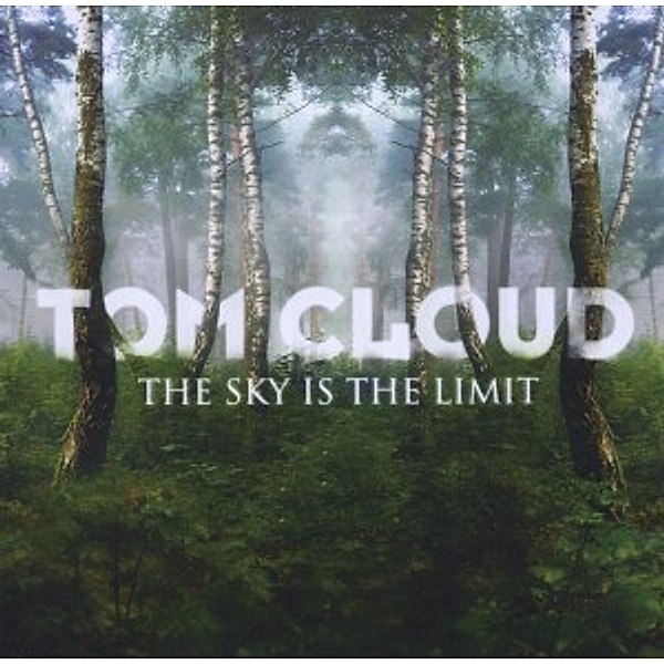 The Sky Is The Limit, Tom Cloud