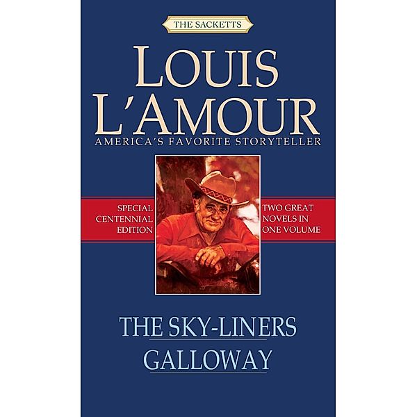 The Sky-Liners and Galloway (2-Book Bundle) / Sacketts, Louis L'amour