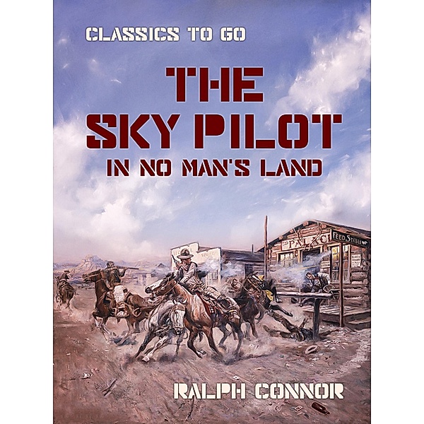 The Sky Pilot in No Man's Land, Ralph Connor
