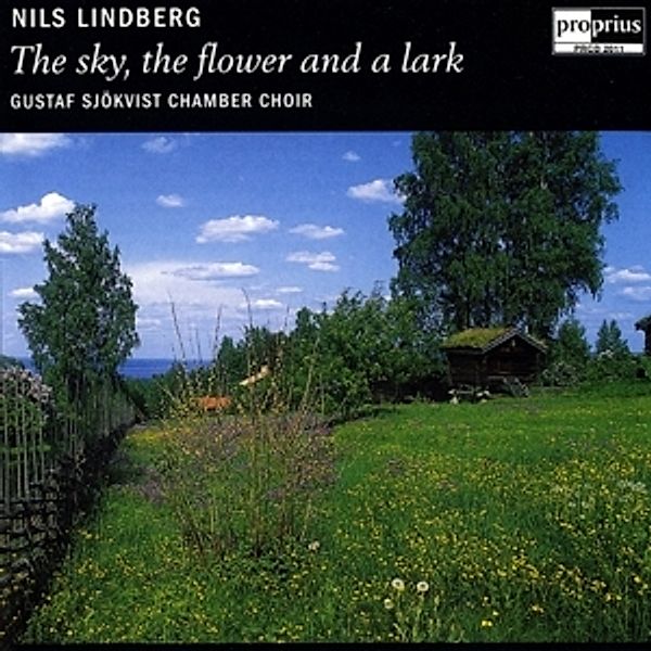 The Sky,The Flower And A Lark, Gustaf Sjökvist Chamber Choir