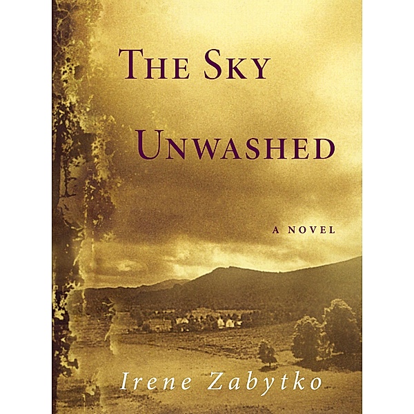 The Sky Unwashed, Irene Zabytko