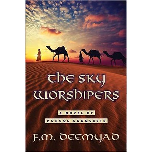 The Sky Worshipers, F. M. Deemyad