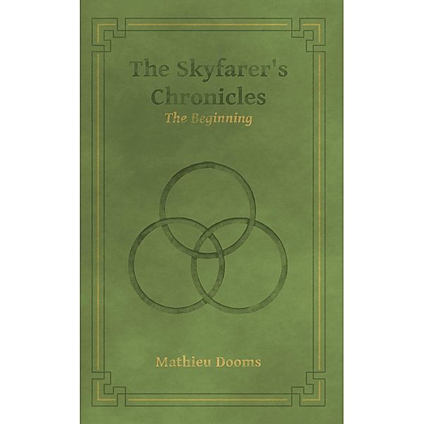 The Skyfarer's Chronicles - The Beginning / The Skyfarer's Chronicles, Mathieu Dooms