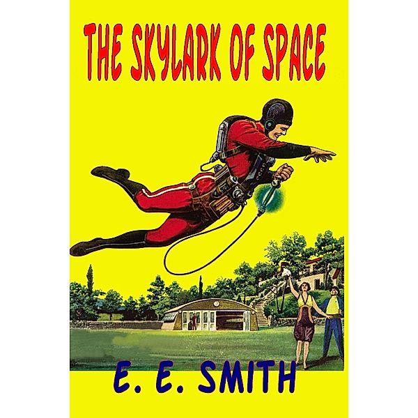 The Skylark of Space, E. E. Smith