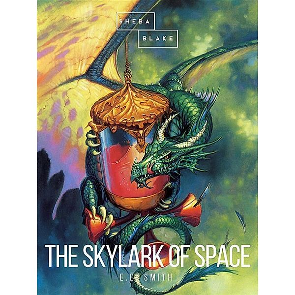 The Skylark of Space, E.E. Smith