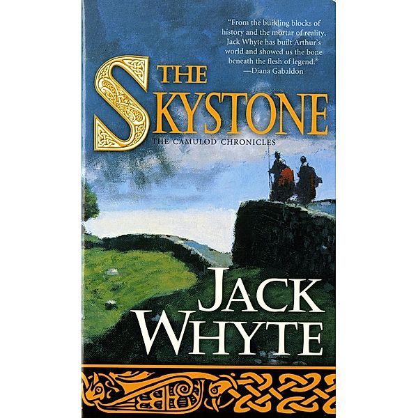 The Skystone / Camulod Chronicles Bd.1, Jack Whyte