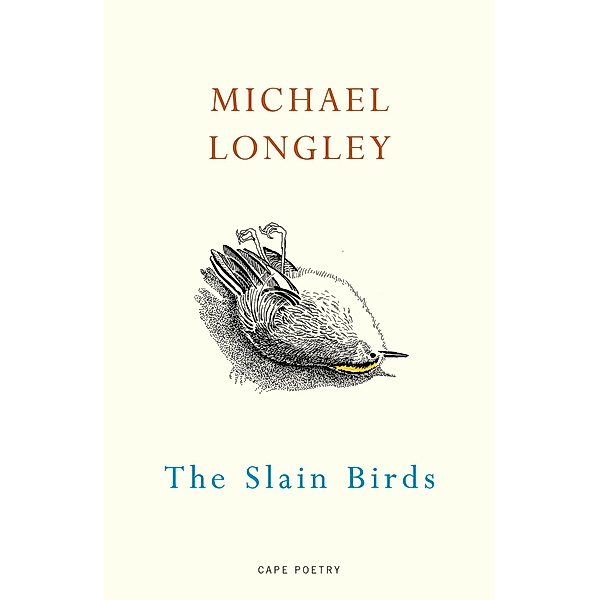 The Slain Birds, Michael Longley