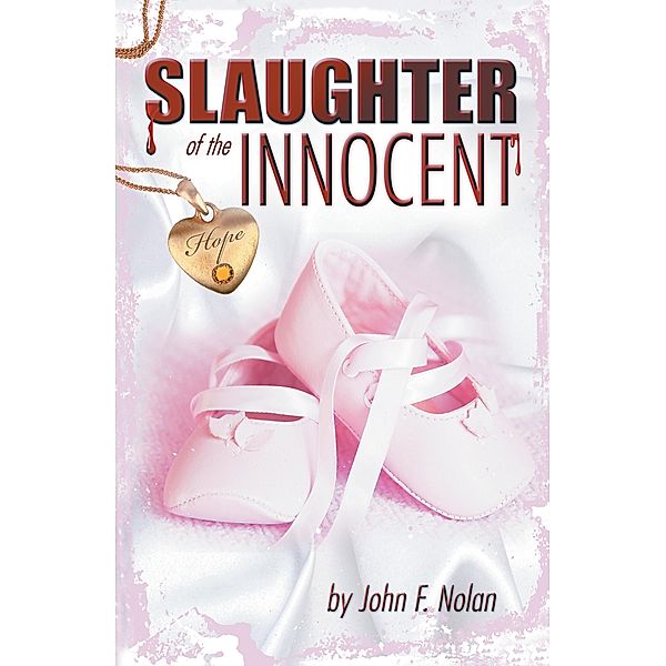 The Slaughter of the Innocent, John F. Nolan