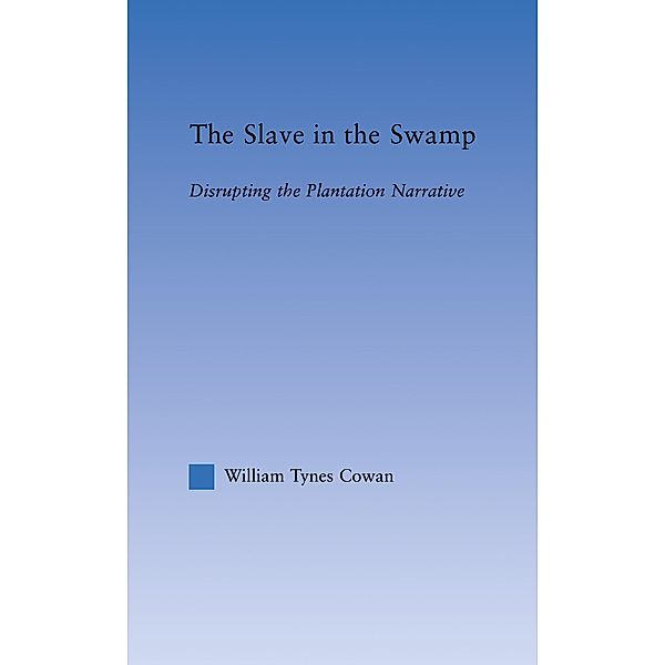 The Slave in the Swamp, William Tynes Cowa