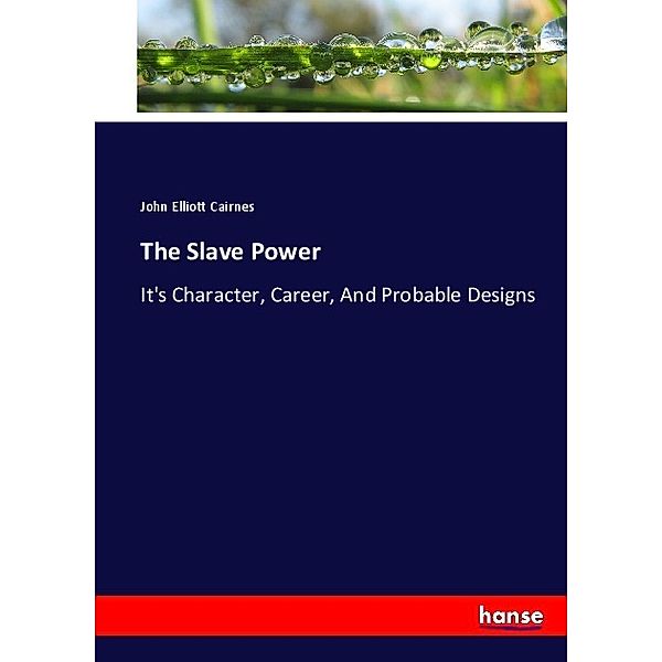 The Slave Power, John Elliott Cairnes