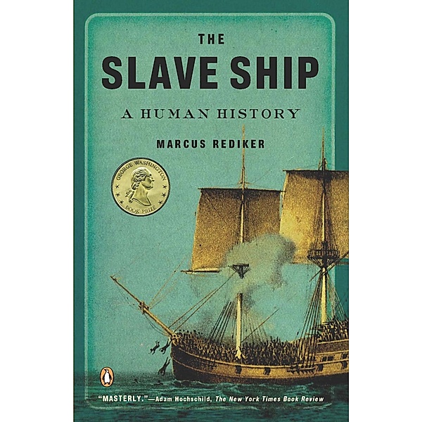 The Slave Ship, Marcus Rediker