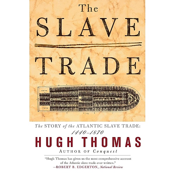 The Slave Trade, Hugh Thomas
