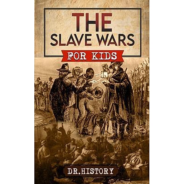The Slave Wars / Military & War History for Kids, History