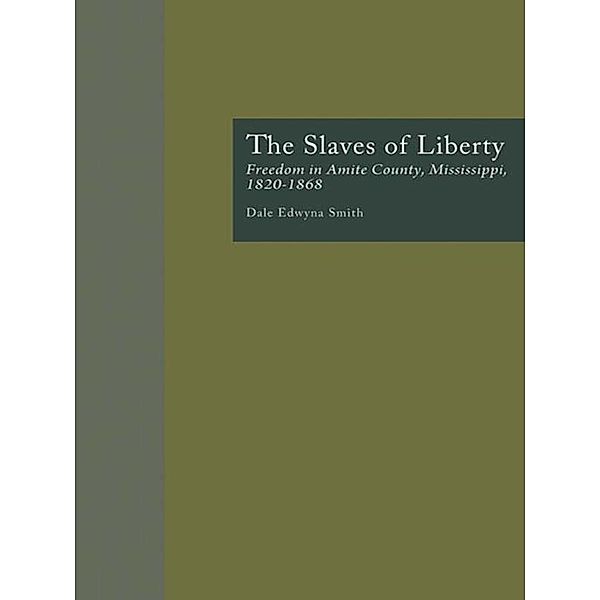 The Slaves of Liberty, Dale Edwyna Smith