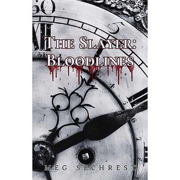 The Slayer: Bloodlines / The Slayer, Meg Sechrest