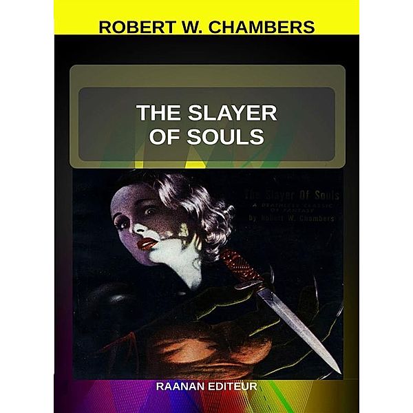 The Slayer Of Souls / Fantastic Bd.1, Chambers Robert W.