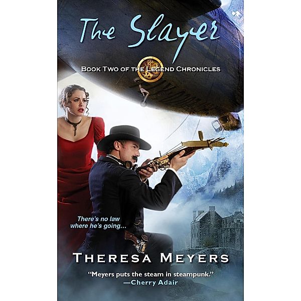The Slayer / The Legend Chronicles Bd.2, Theresa Meyers