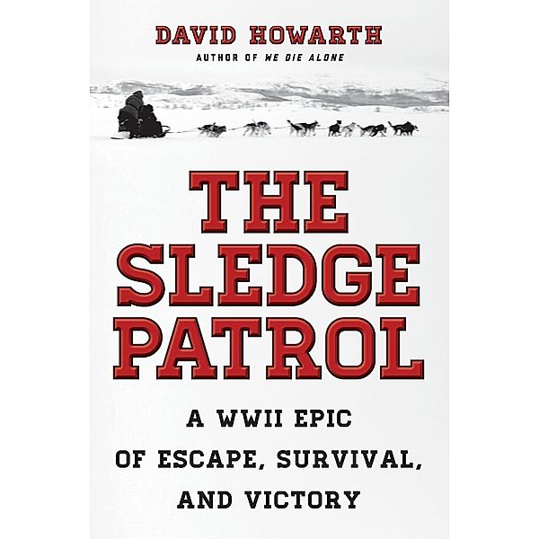 The Sledge Patrol, David Howarth