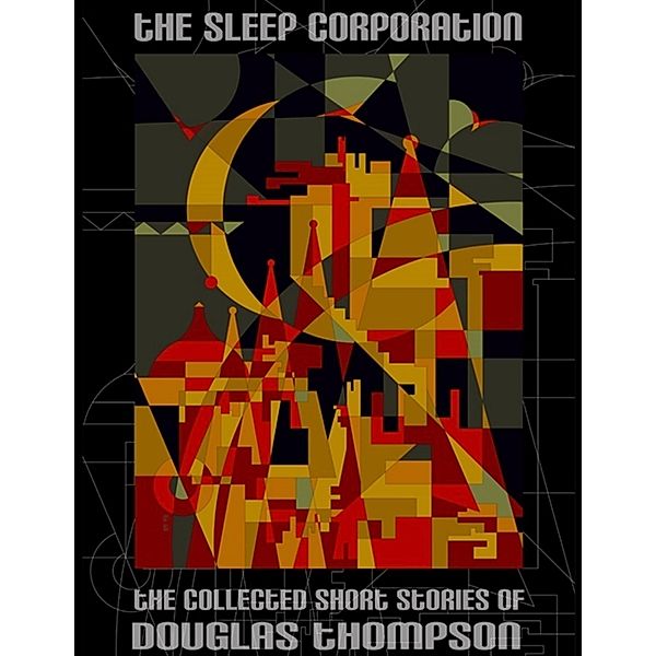 The Sleep Corporation, Douglas Thompson