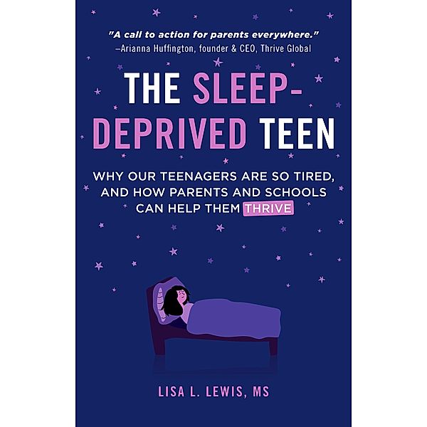 The Sleep-Deprived Teen, Lisa L. Lewis