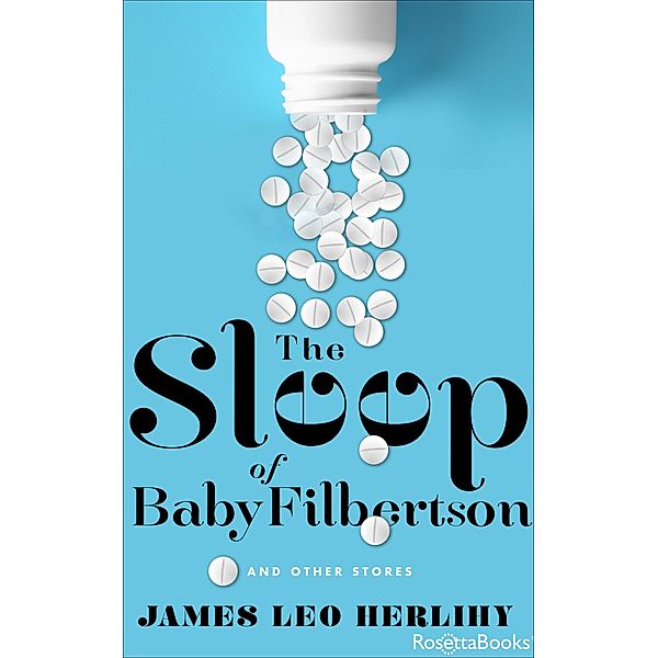 The Sleep of Baby Filbertson, James Leo Herlihy