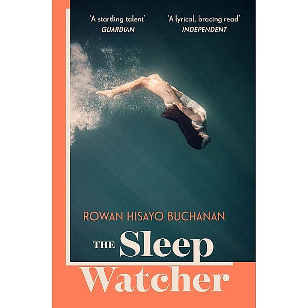 The Sleep Watcher, Rowan Hisayo Buchanan