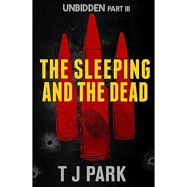 The Sleeping and the Dead / Unbidden Bd.03, Tj Park