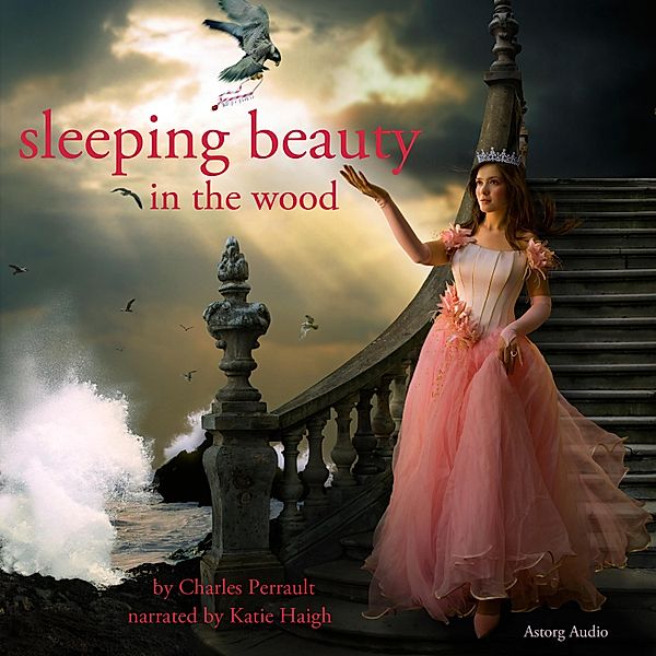 The Sleeping Beauty in the Woods, Charles Perrault