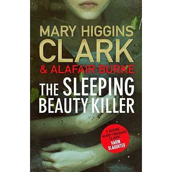 The Sleeping Beauty Killer, Mary Higgins Clark, Alafair Burke