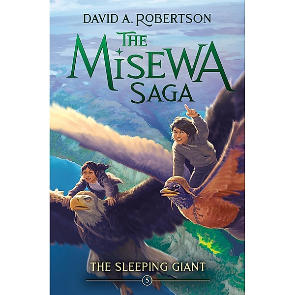 The Sleeping Giant / The Misewa Saga Bd.5, David A. Robertson