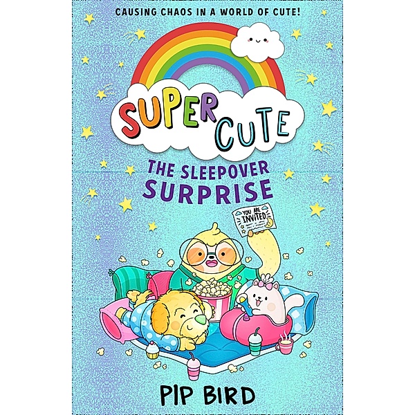 The Sleepover Surprise (SUPER CUTE, Book 2), Pip Bird