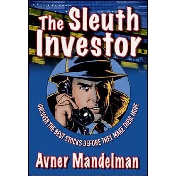 The Sleuth Investor, Avner Mandelman