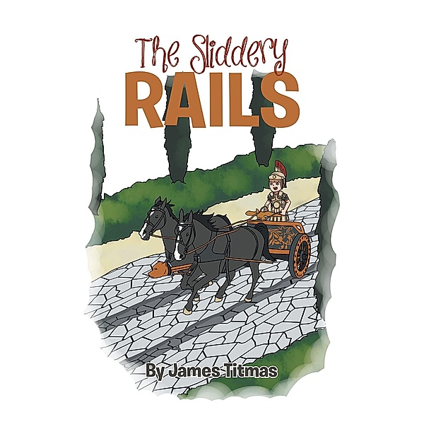 The Sliddery Rails, James Titmas