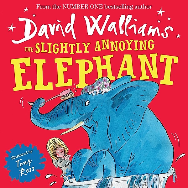 The Slightly Annoying Elephant, David Walliams