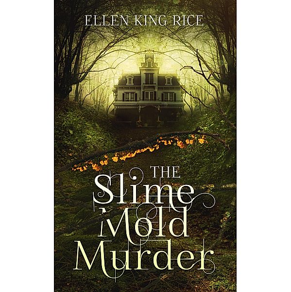 The Slime Mold Murder, Ellen King Rice