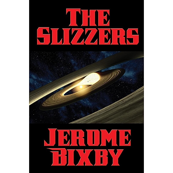 The Slizzers / Positronic Publishing, Jerome Bixby