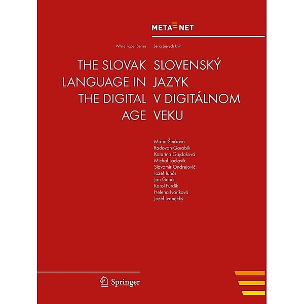 The Slovak Language in the Digital Age / White Paper Series Bd.5, Georg Rehm, Hans Uszkoreit