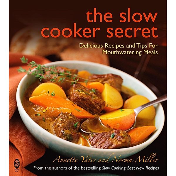 The Slow Cooker Secret, Annette Yates, Norma Miller