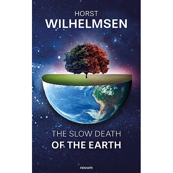 The slow death of the earth, Horst Wilhelmsen