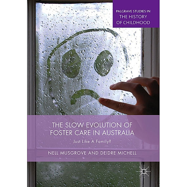 The Slow Evolution of Foster Care in Australia, Nell Musgrove, Deidre Michell