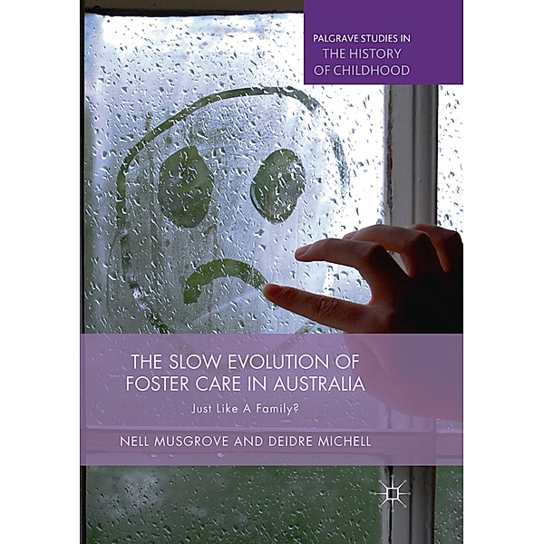 The Slow Evolution of Foster Care in Australia, Nell Musgrove, Deidre Michell