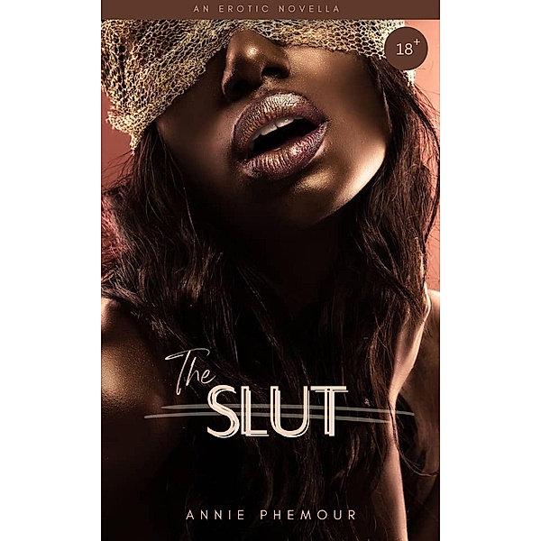 The Slut, Annie Phemour