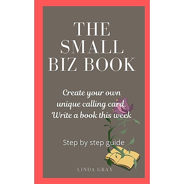 The Small Biz Book, Linda Gray
